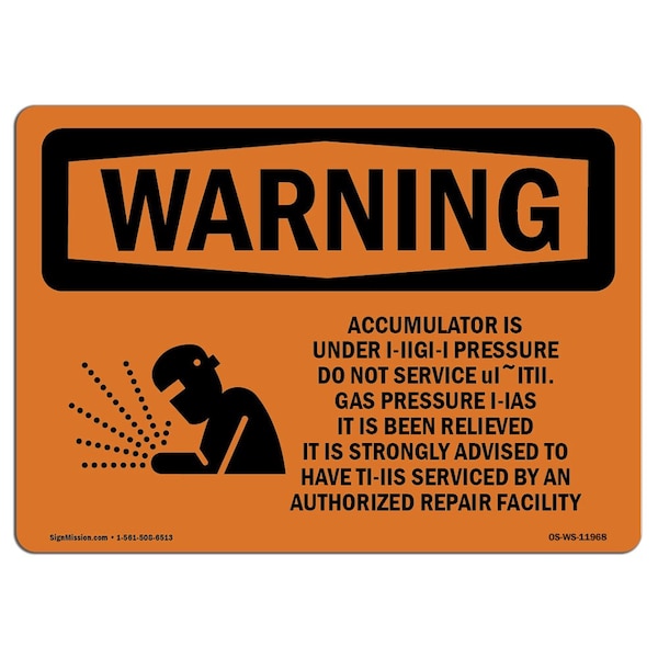 OSHA WARNING Sign, Accumulator Is Under High Pressure, 18in X 12in Decal, 12" W, 18" L, Landscape